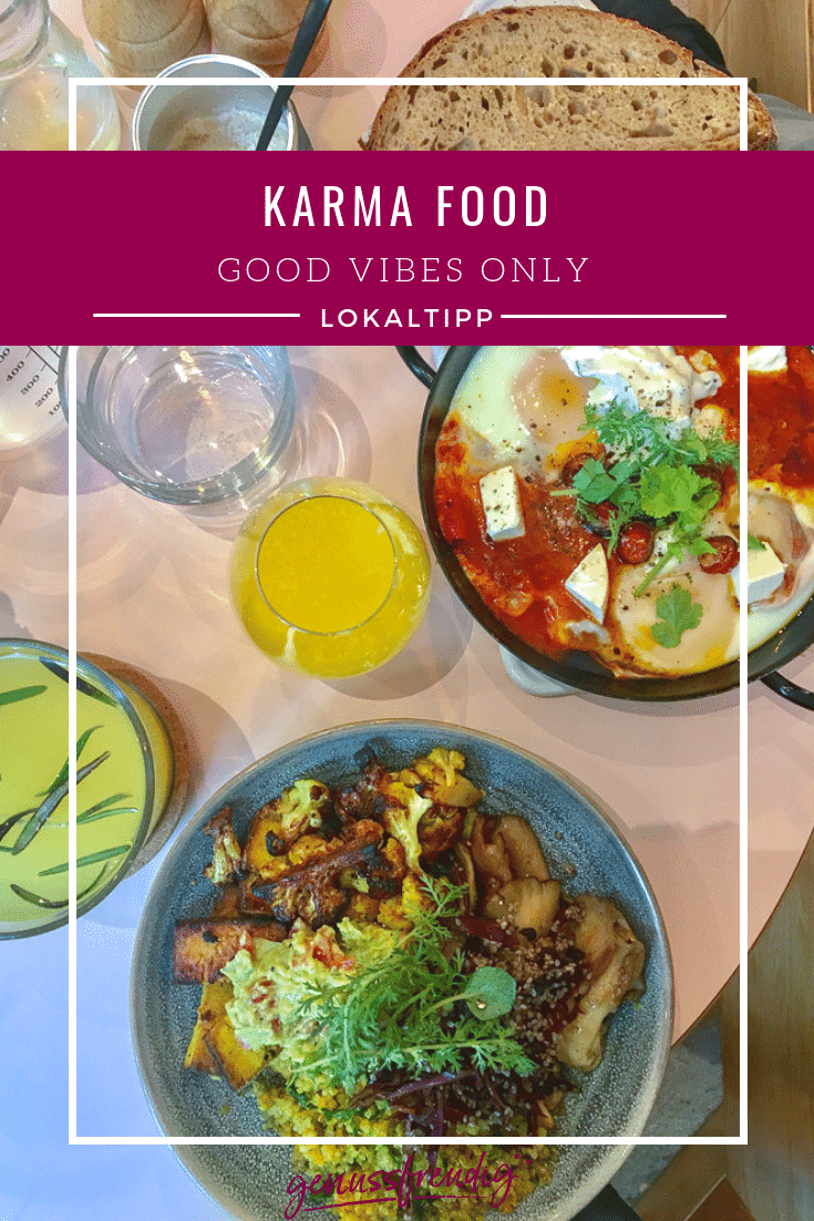 Karma Food Good Vibes Only genussfreudig