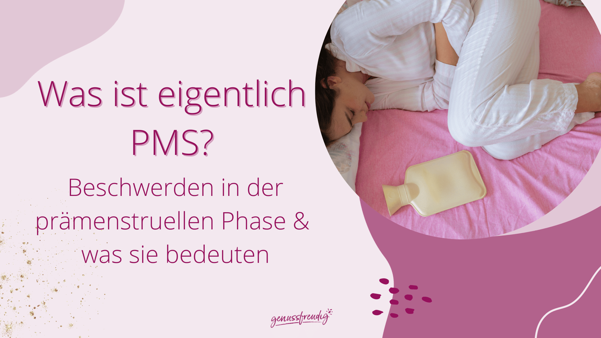 was-ist-eigentlich-pms-genussfreudig