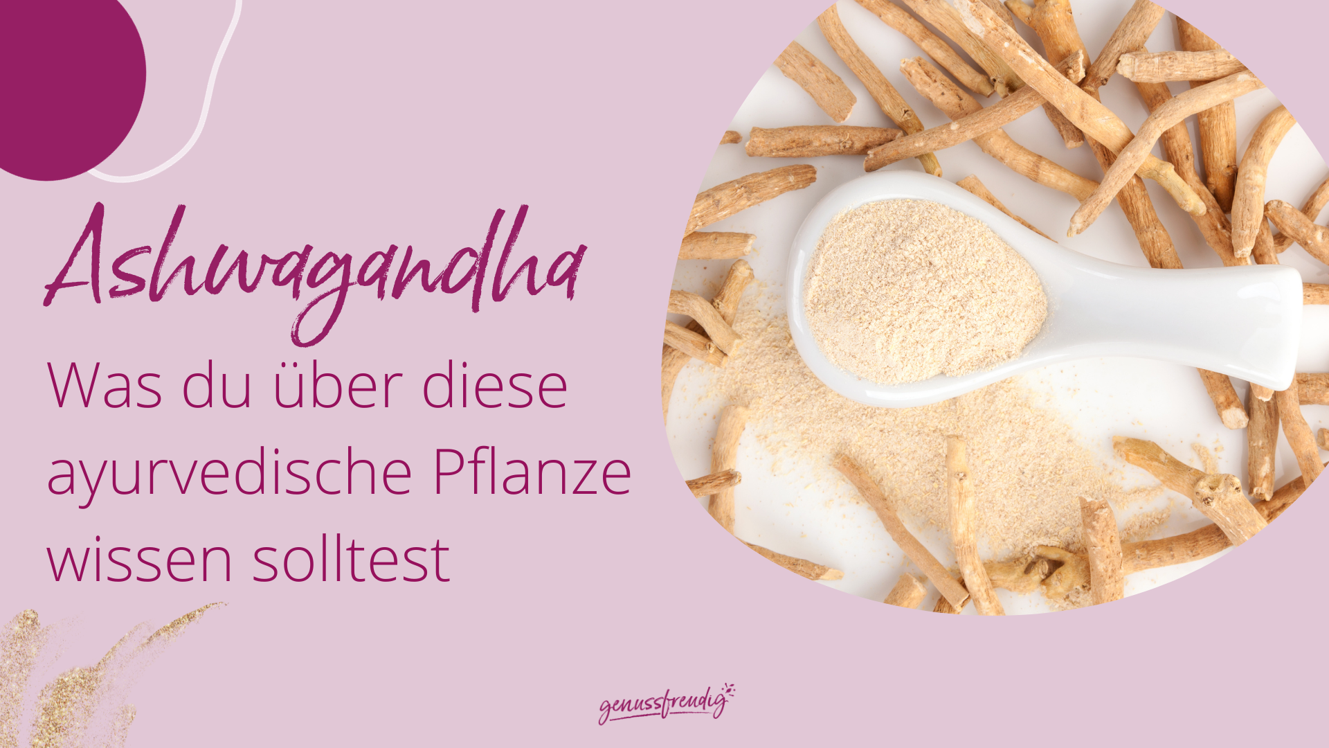 Ab Wie Viel Jahren Ist Ashwagandha genussfreudig.at
